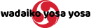 Wadaiko Yosa Yosa